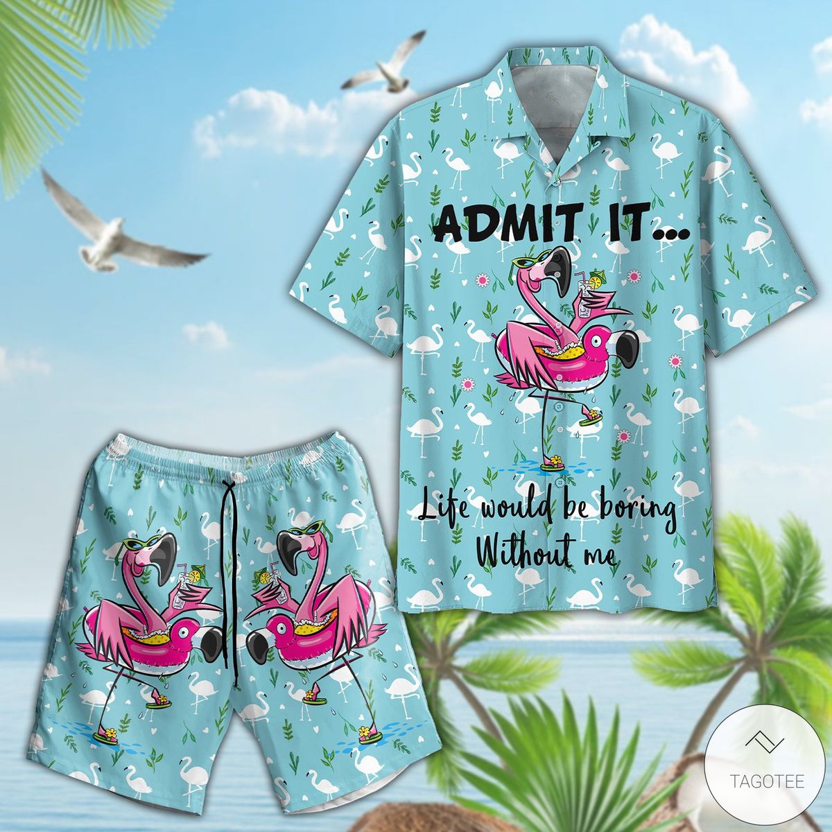Flamingo-Admit-It-Life-Would-Be-Boring-Without-Me-Hawaiian-Shirt