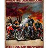 In-The-Darkest-Hour-When-The-Demons-Come-Call-On-Me-Brother-And-We-Will-Fight-Them-Together-Poster