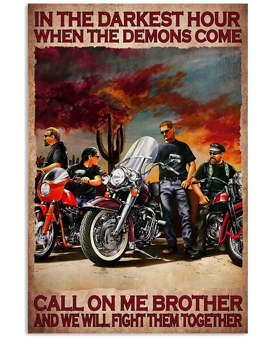 In-The-Darkest-Hour-When-The-Demons-Come-Call-On-Me-Brother-And-We-Will-Fight-Them-Together-Poster