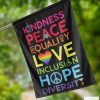 Kindness Peace Equality Love Inclusion Hope Diversity LGBT House Flag