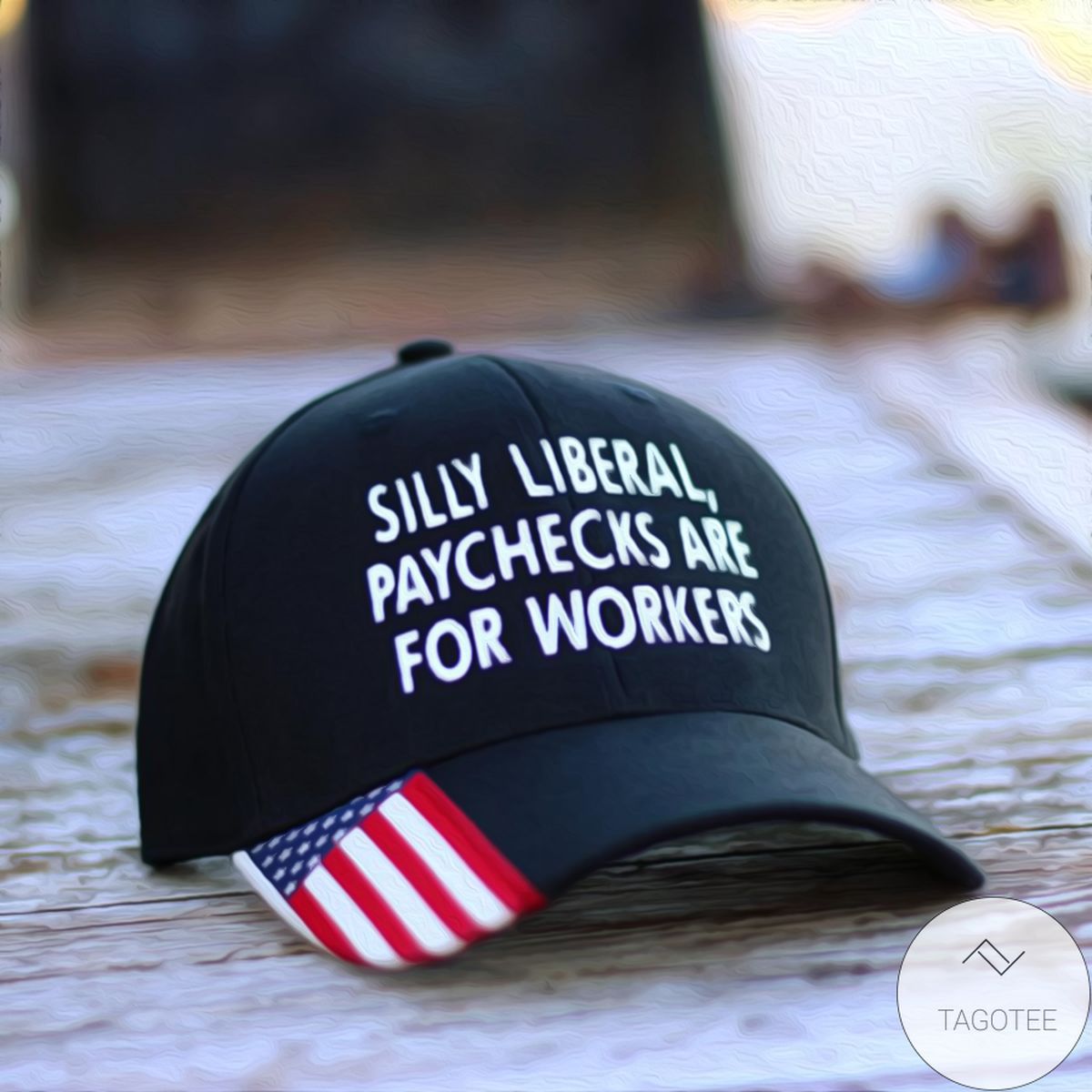 Silly Liberal Paychecks Are For Workers Cap