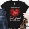The-Moment-Your-Heart-Stopped-Mine-Changed-Forever-Shirt-v