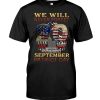 We Will Never Forget 20 Years September Patriot Shirt