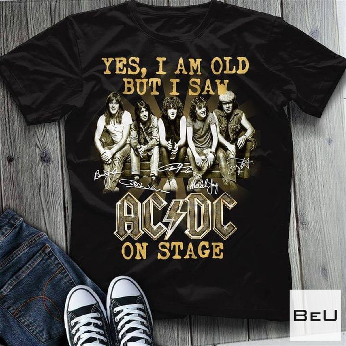 Yes I Am Old But I Saw ACDC On Stage Shirt