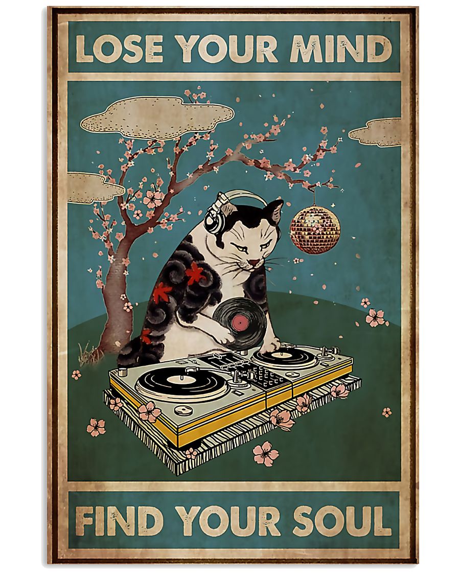 DJ Cat Lose Your Mind Find Your Soul Poster