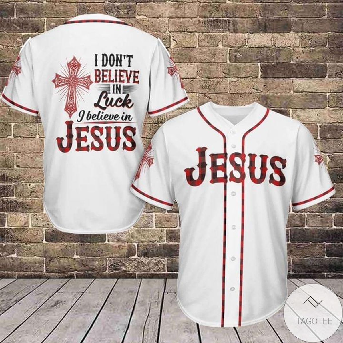 I Don't Believe In Luck I Believe In Jesus Baseball Jersey Shirt