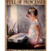 In A World Full Of Princesses Be A Painter Baby Girl Poster