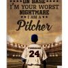 Personalized Baseball Pitcher You Dream Of Getting On Base Poster
