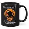 Piss Me Off - I Will Slap You So Hard Black Cat Halloween Mugs