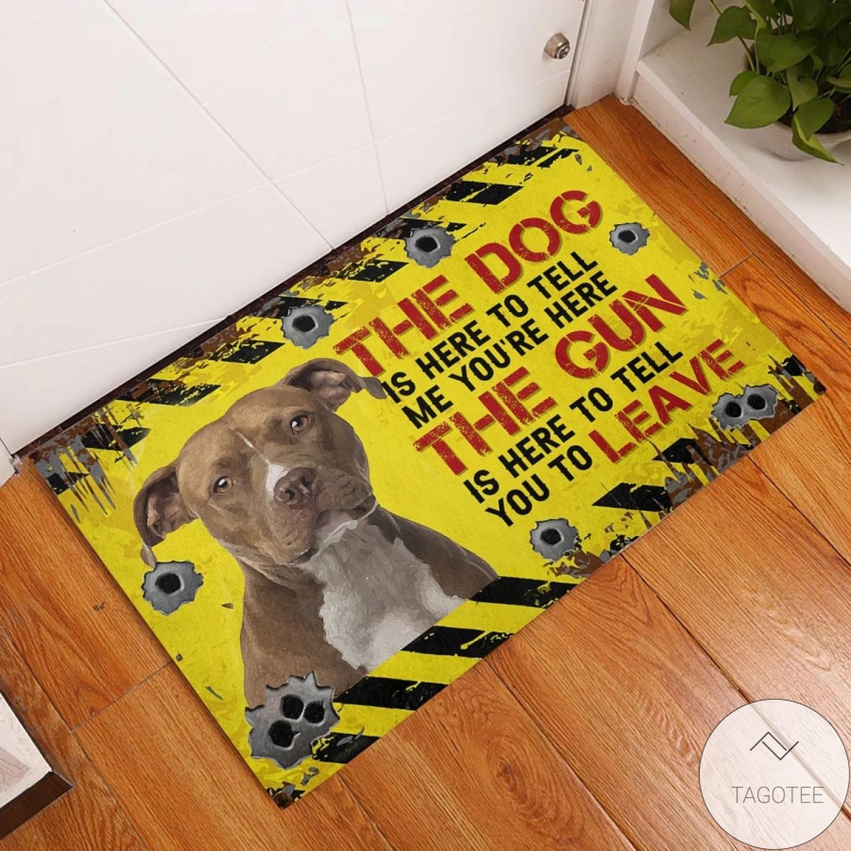 Pitbull The Dog Is Here To Tell Me You're Here Doormat