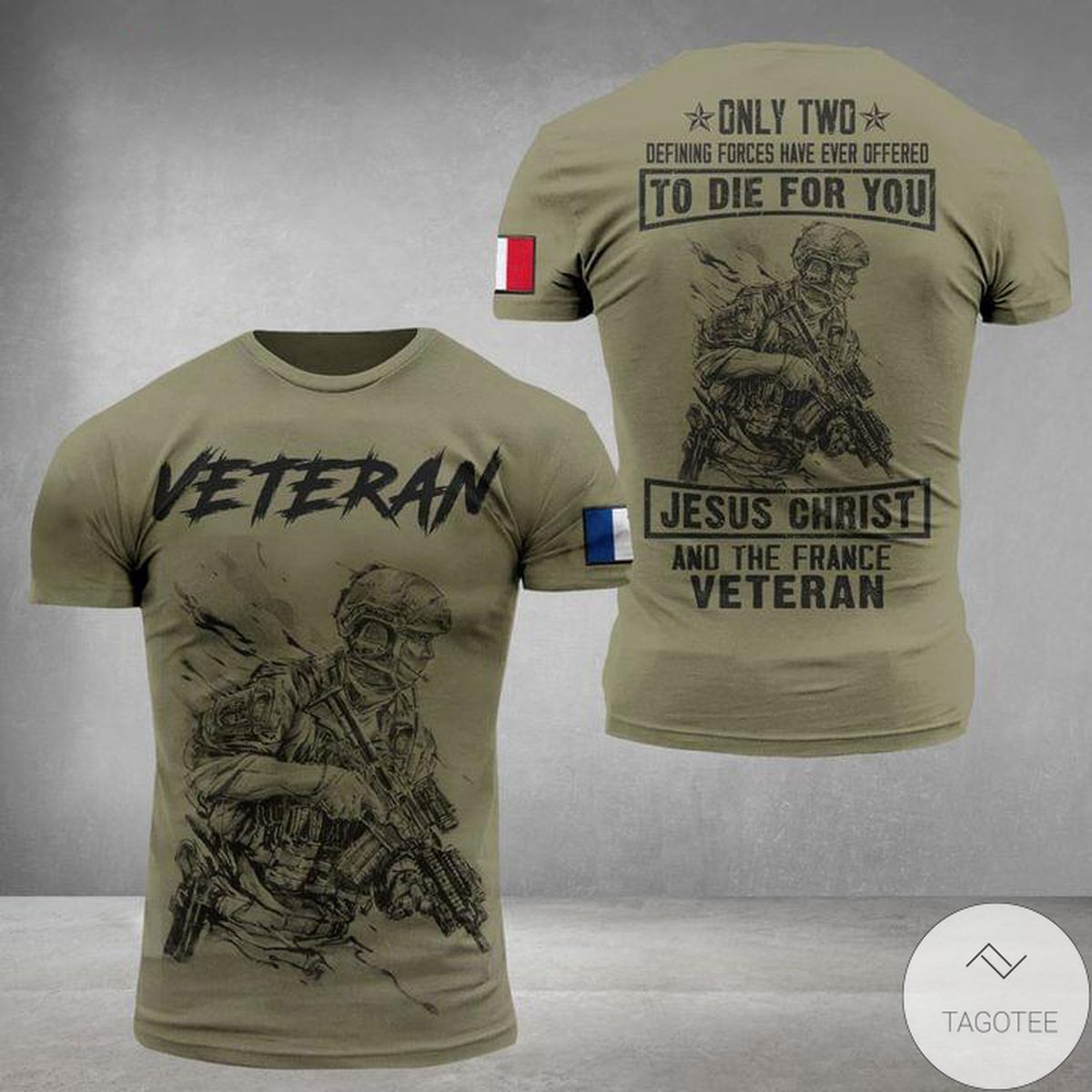 Veteran To Die For You Jesus Christ And The France 3D T-Shirt