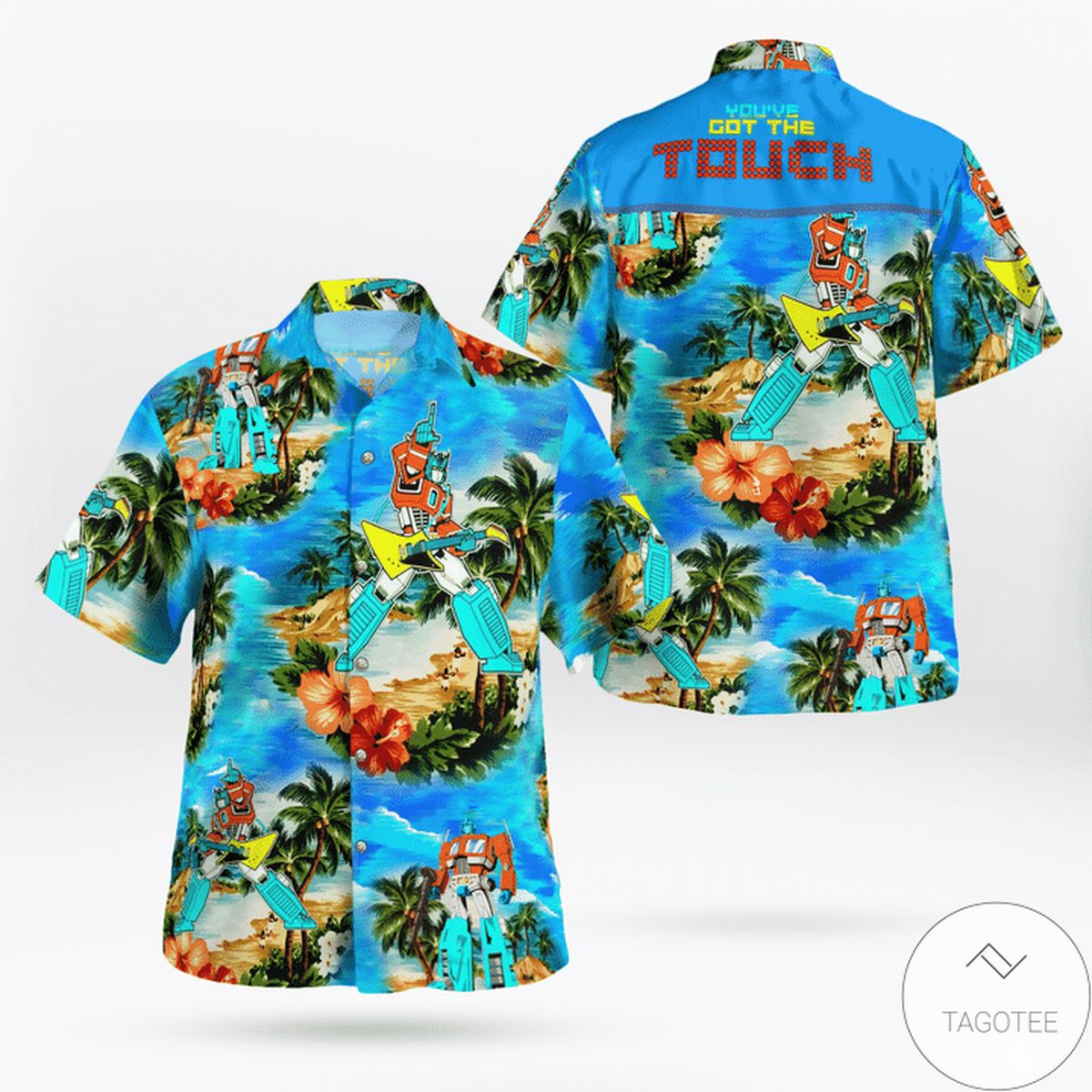 You've Got The Touch Transformer 80s Hawaiian Shirt