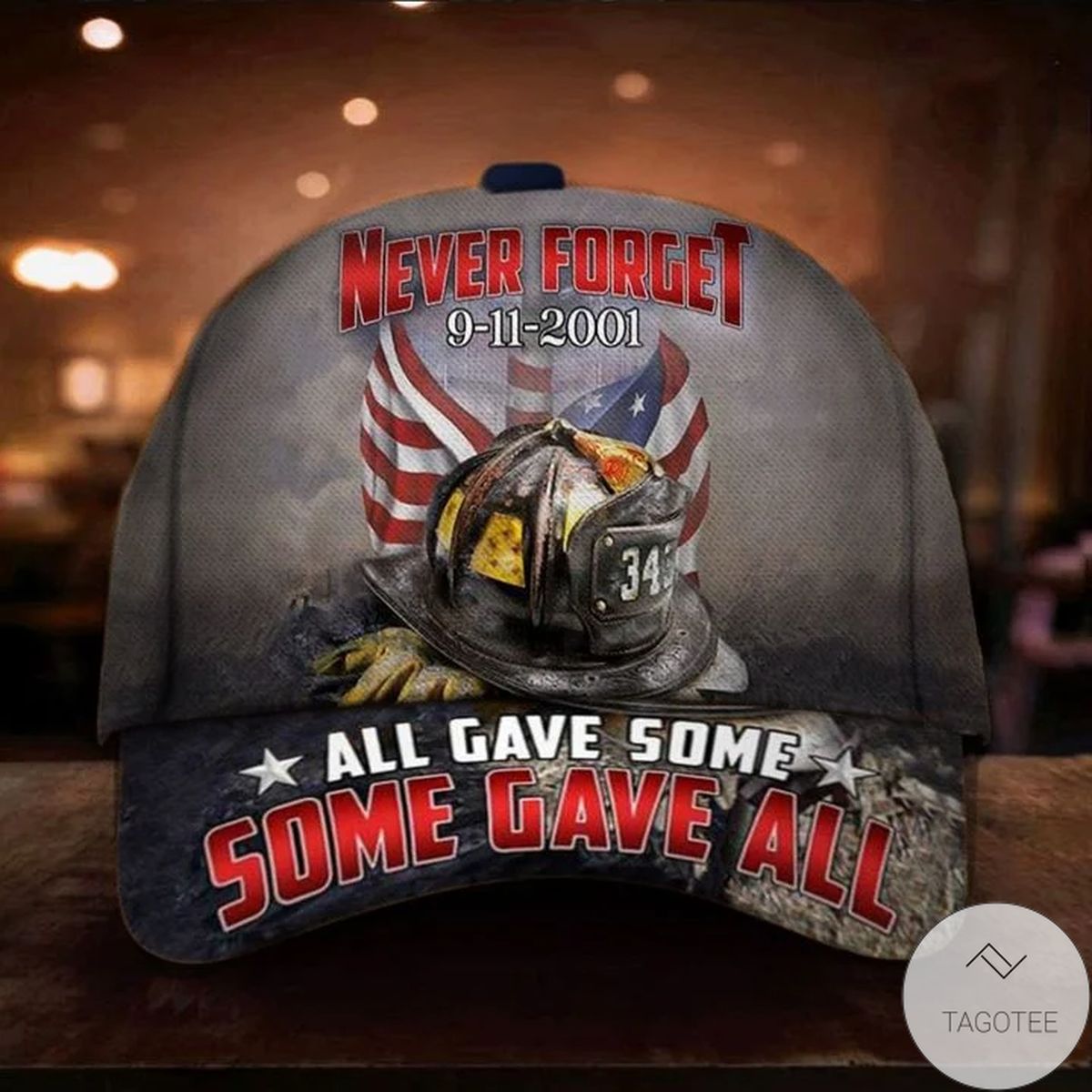 Firefighter Never Forget 9 11 Hat All Gave Some Some Gave All Honor 343 Fallen Fireman Patriot