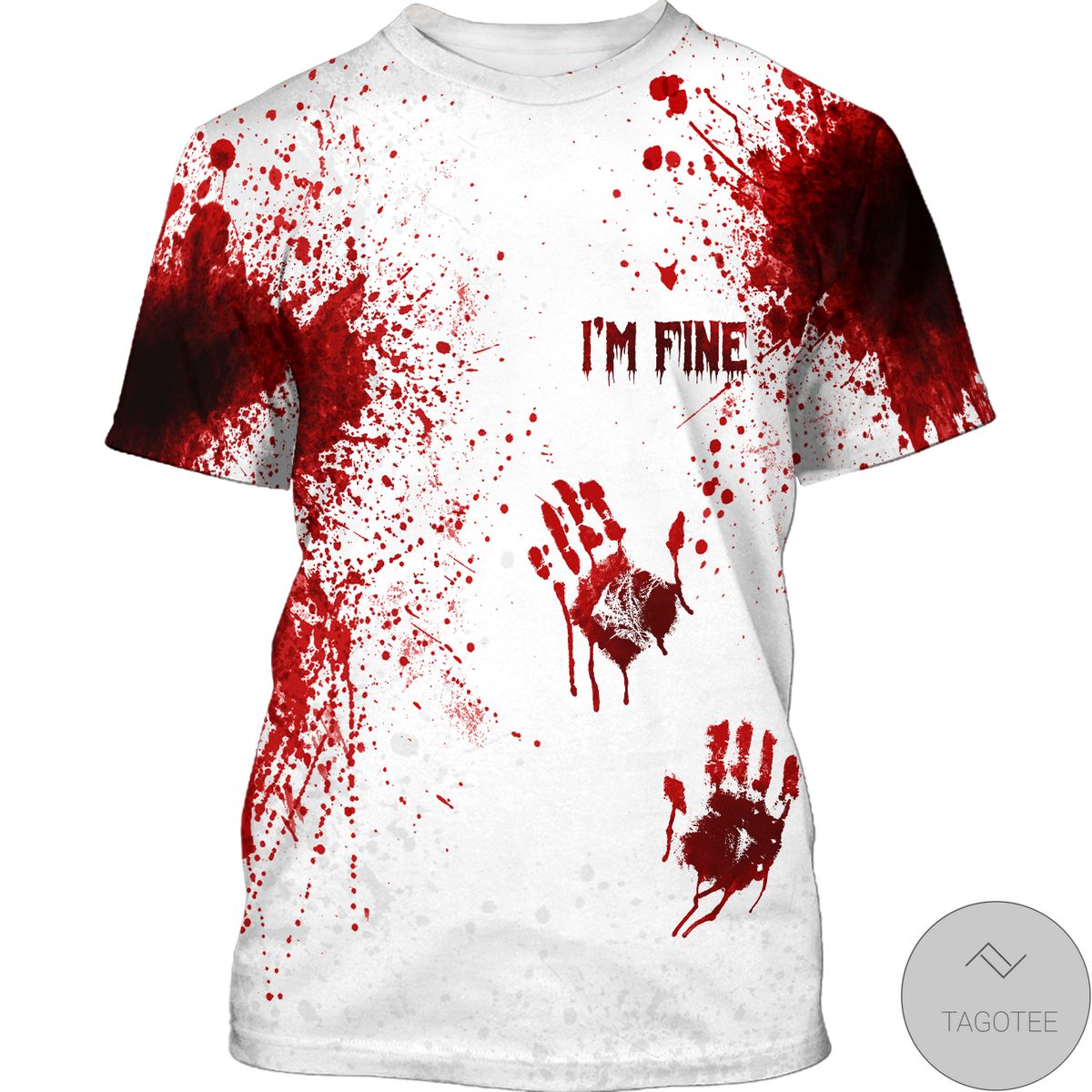 I'm Fine Halloween Bloody Shirt