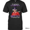 I'm Going To Let Lort Fix It Jail Madea Witch Shirt