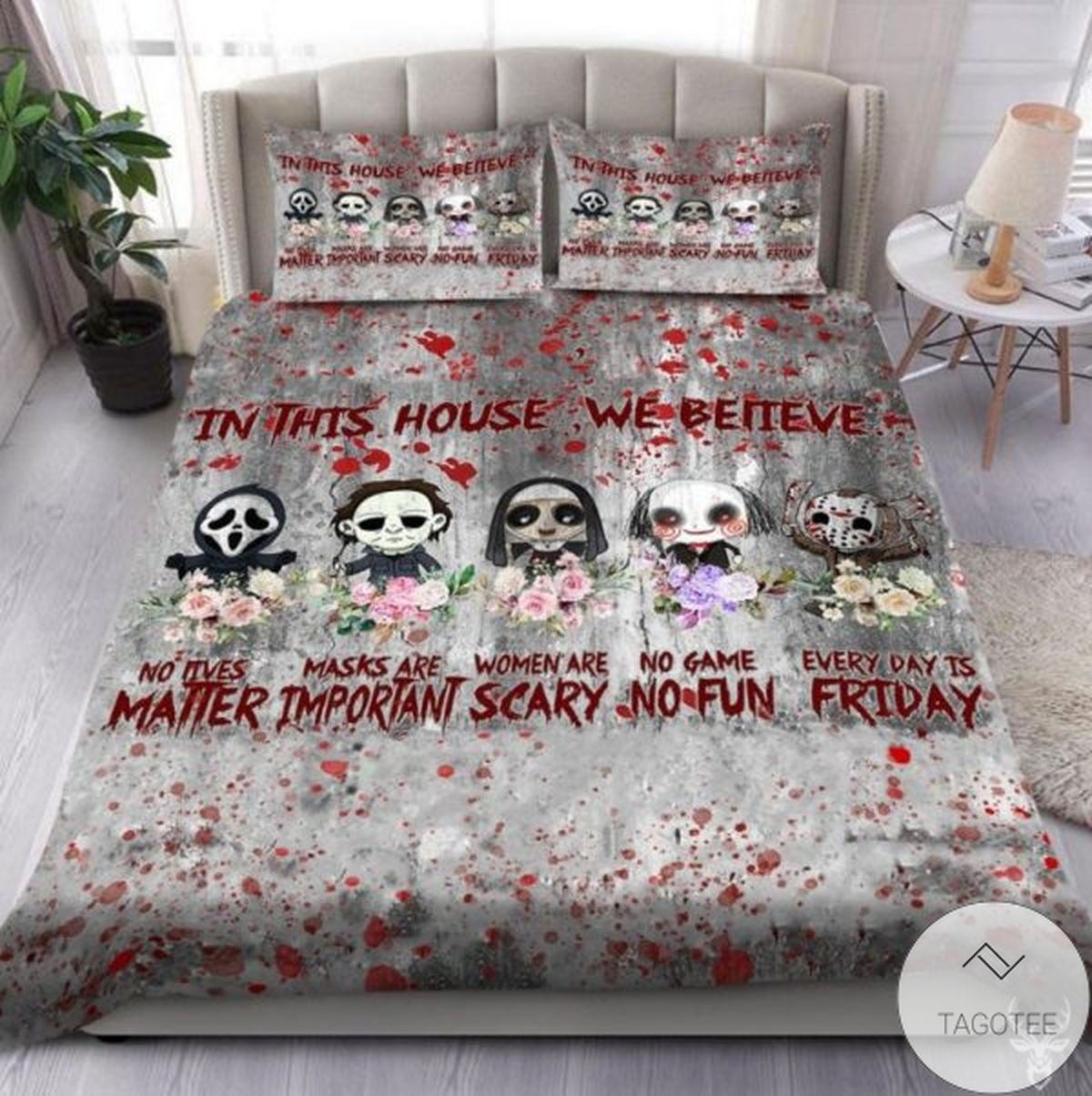 Killer Faces In This House We Believe No Lives Matter Bedding Set