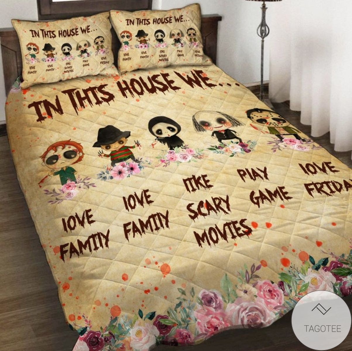 Killer Faces In This House We Love Family Quilts Bedding Set