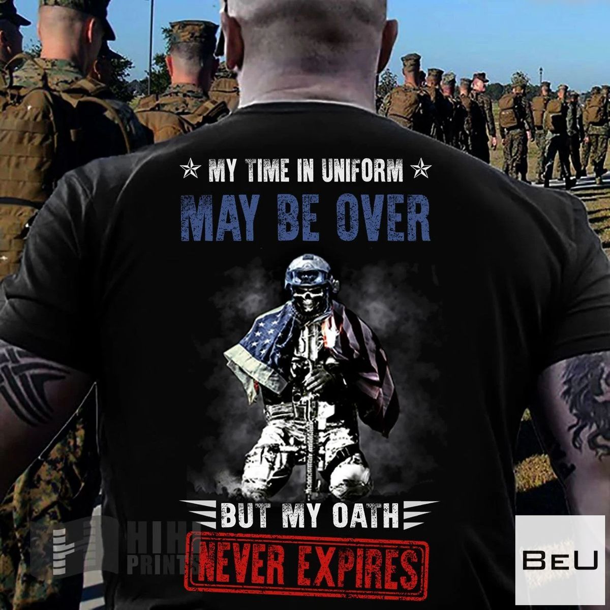 My Time In Uniform May Be Over But My Oath Never Expires Shirt
