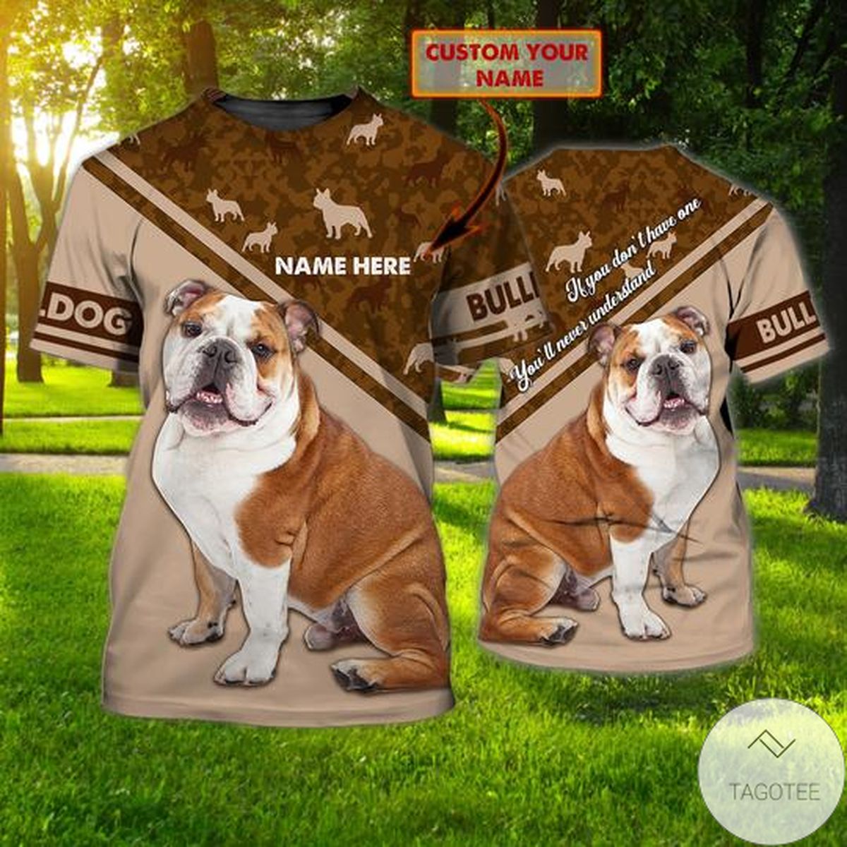 Personalized Bulldog If You Don't Have One You Will Never Understand 3d Shirt