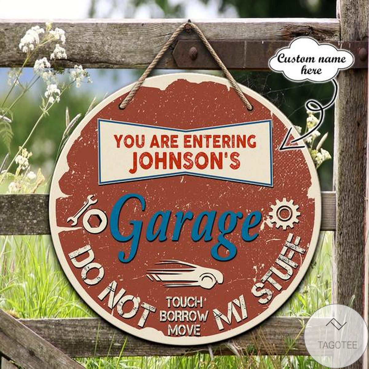 Personalized Garage Do Not Touch Borrow Move My Stuff Round Wooden Sign