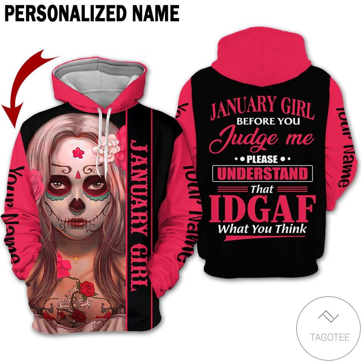 Personalized Name January Girl Before Judge Me Idgaf What You Think 3d Hoodie