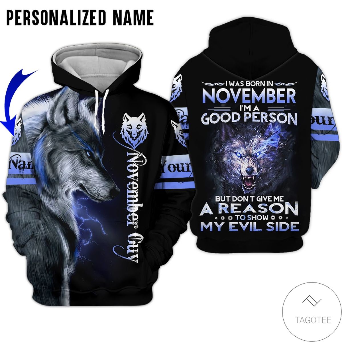 Personalized Name November Guy I'm A Good Person Show My Evil Inside 3d Hoodie