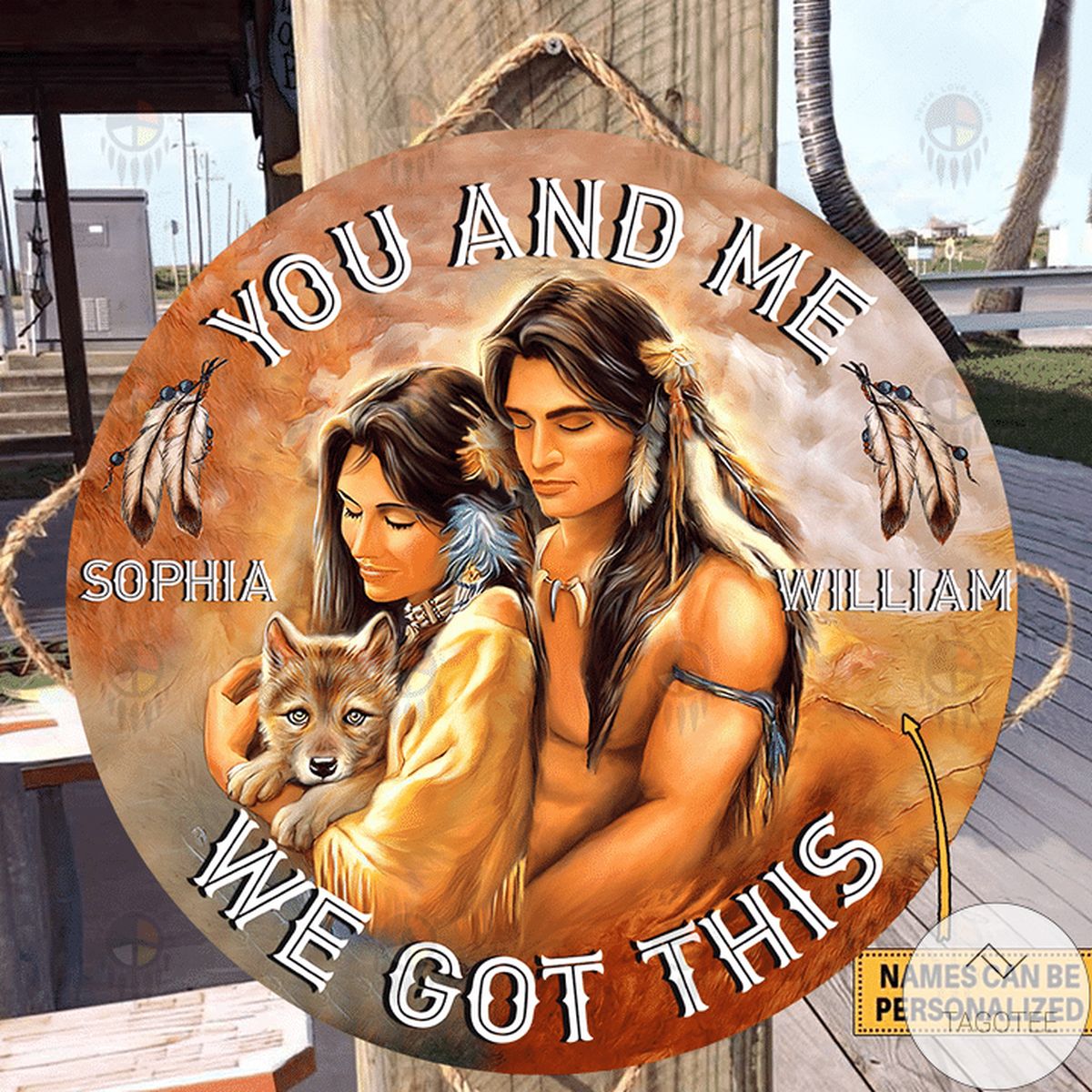 Personalized Native American Couple You And Me We Got This Round Wood Sign