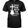 Praise Him With The Strings Shirt