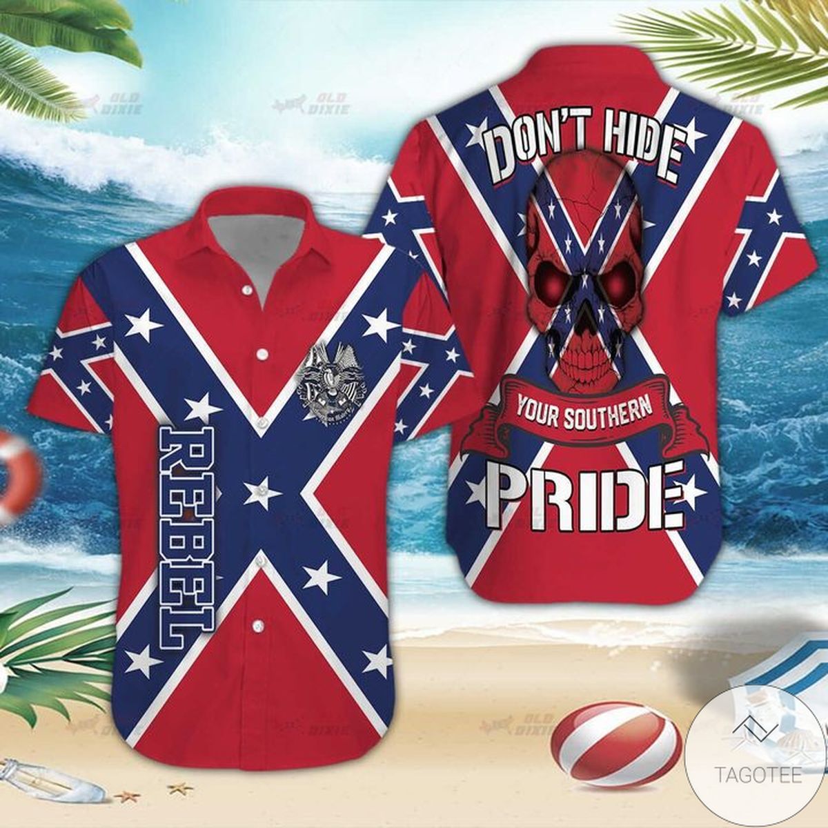 Southern Rebel Flag Don't Hide Your Southern Pride Hawaiian Shirt