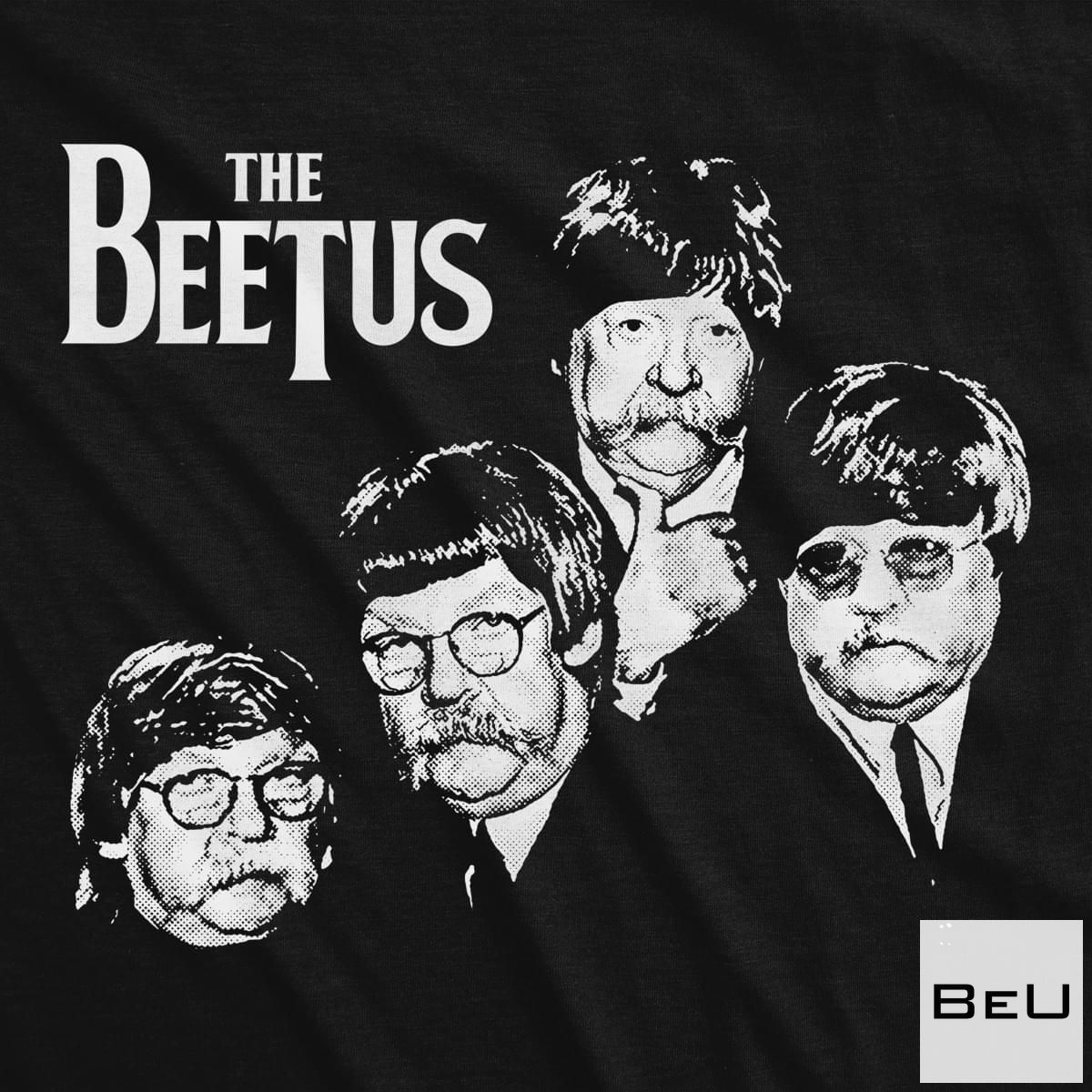 The Beetus Shirt
