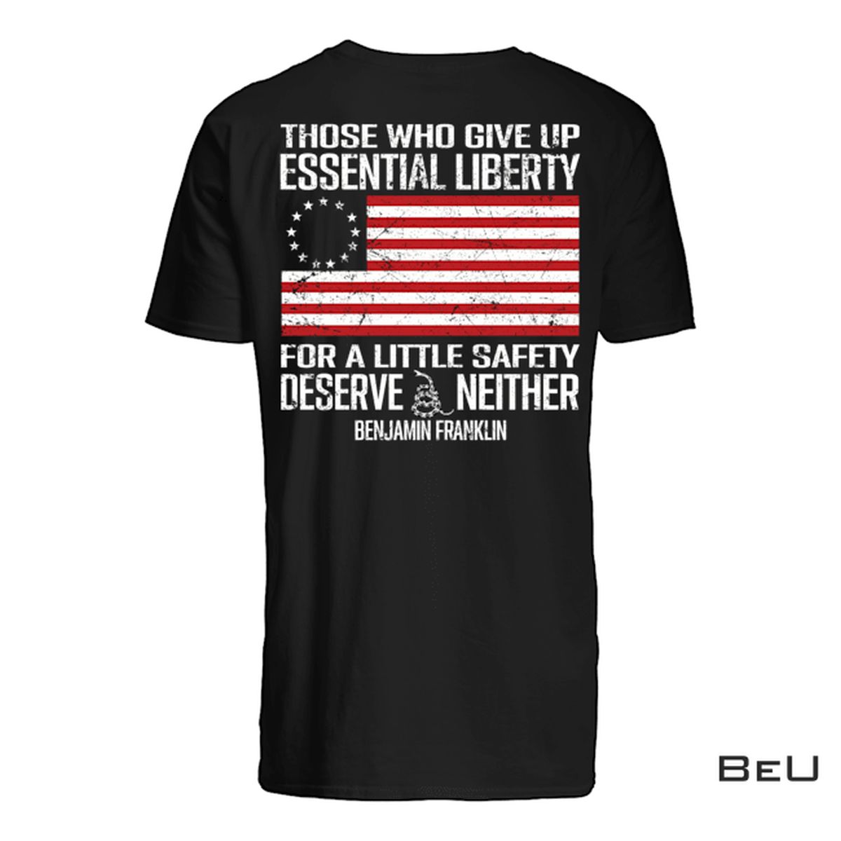 Those Who Give Up Essential Liberty Shirt