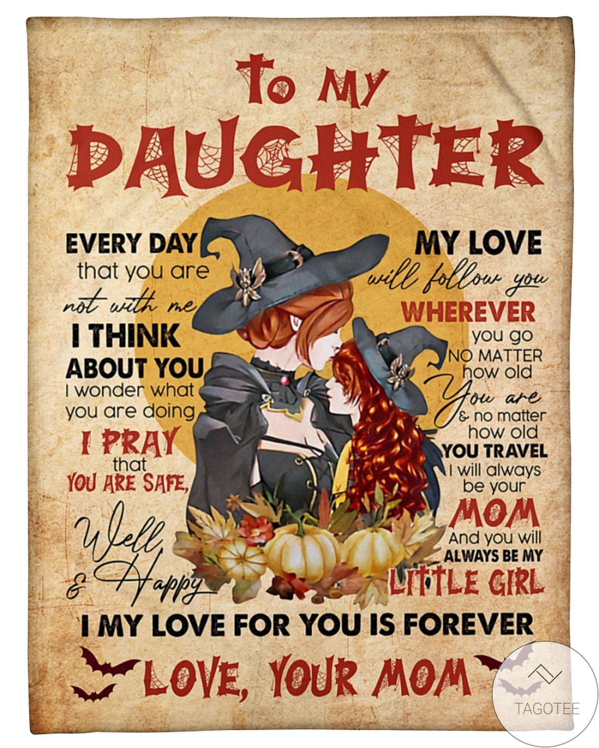 To My Daughter My Love For You Is Forever Witches Fleece Blanket