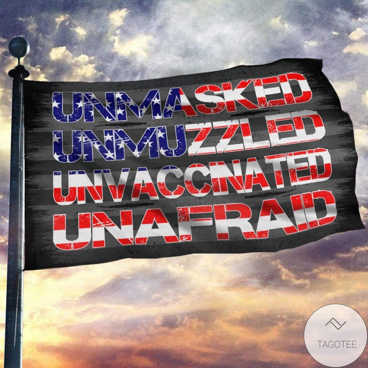 Unmasked Unmuzzled Unvaccinated Unafraid Us Flag