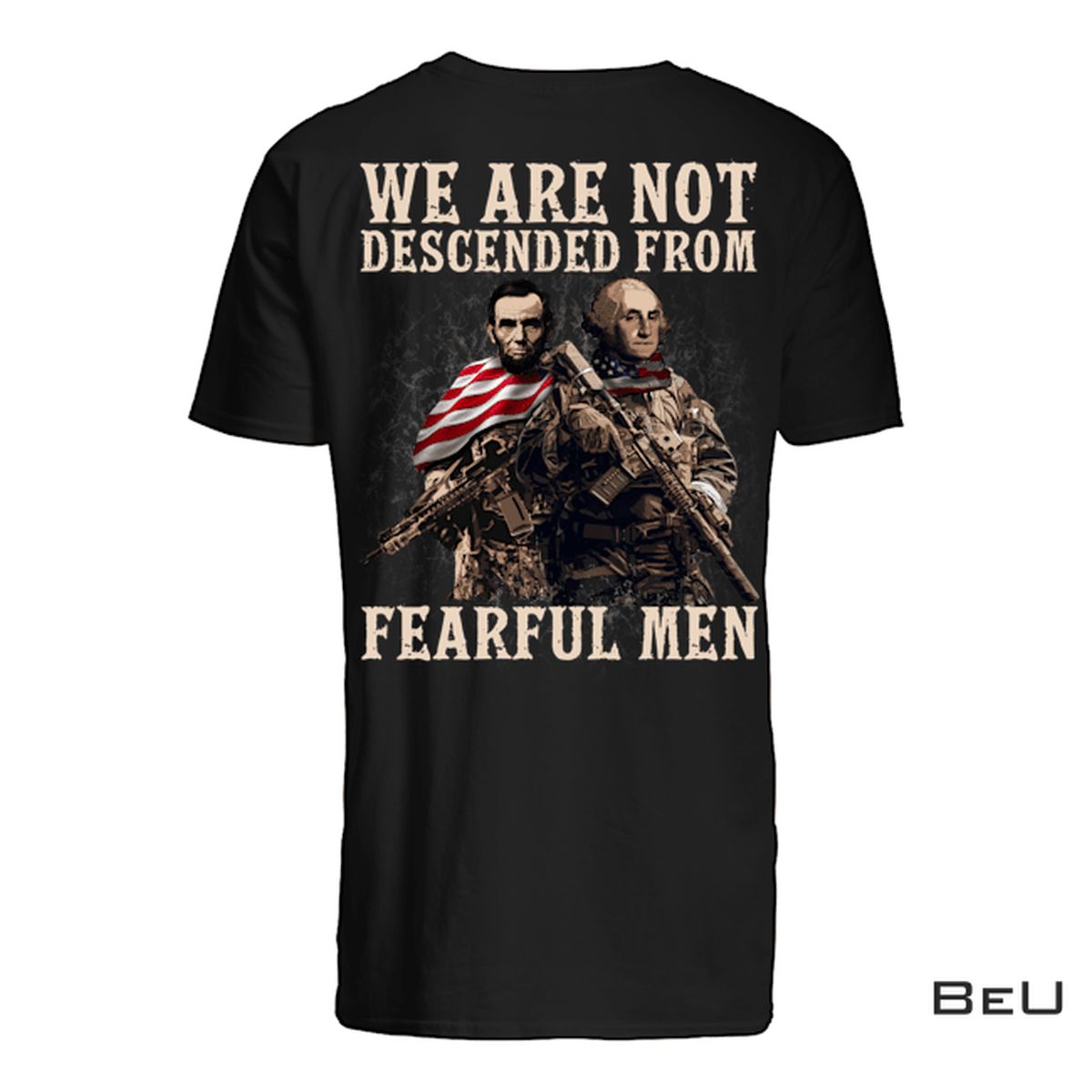 We Are Not Descended From Fearful Men Shirt