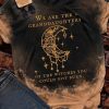 We Are The Granddaughters Of The Witches You Could Not Burn Salem Witch Shirt