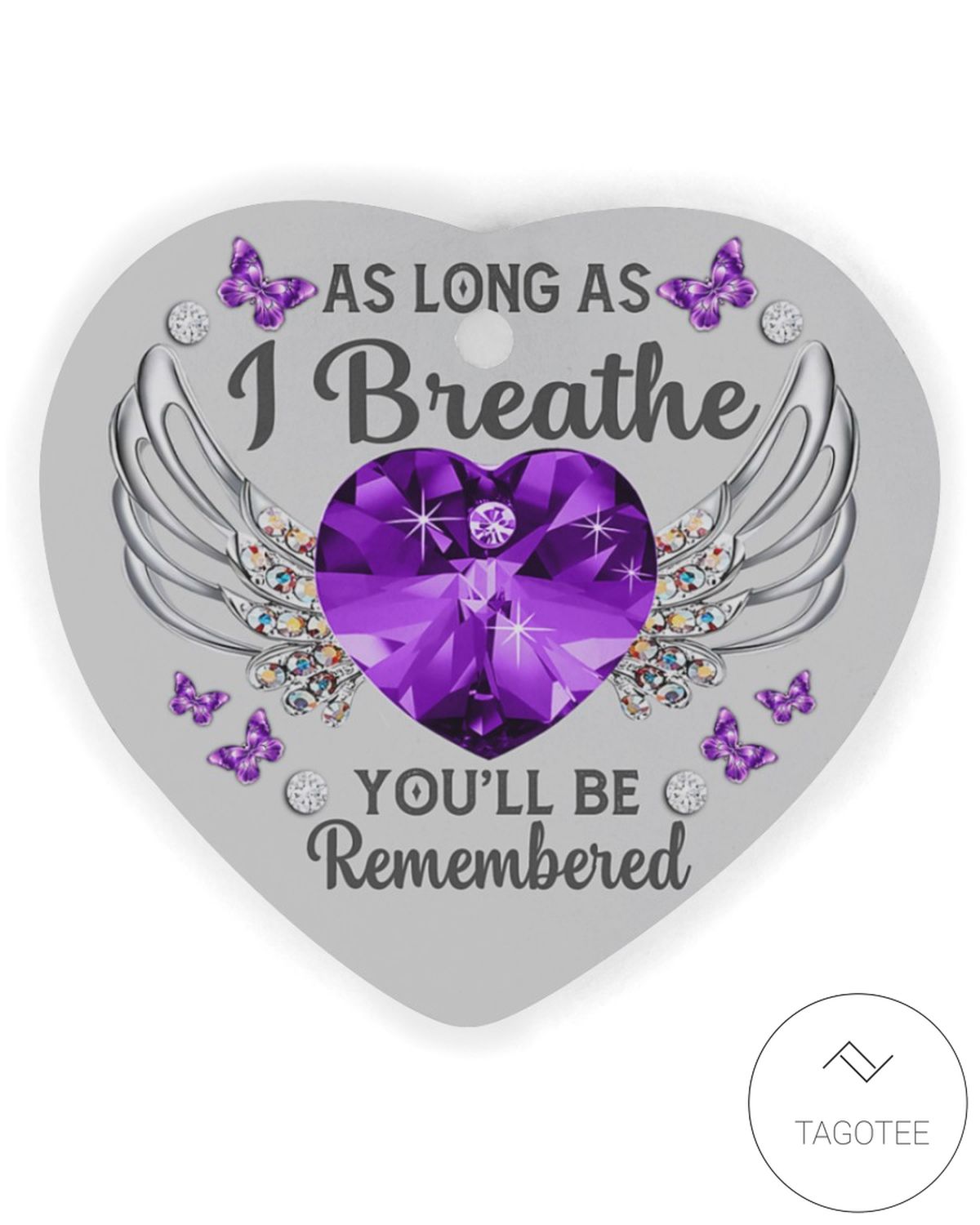 As Long As I Breathe You'll Be Remembered Heart Ornament