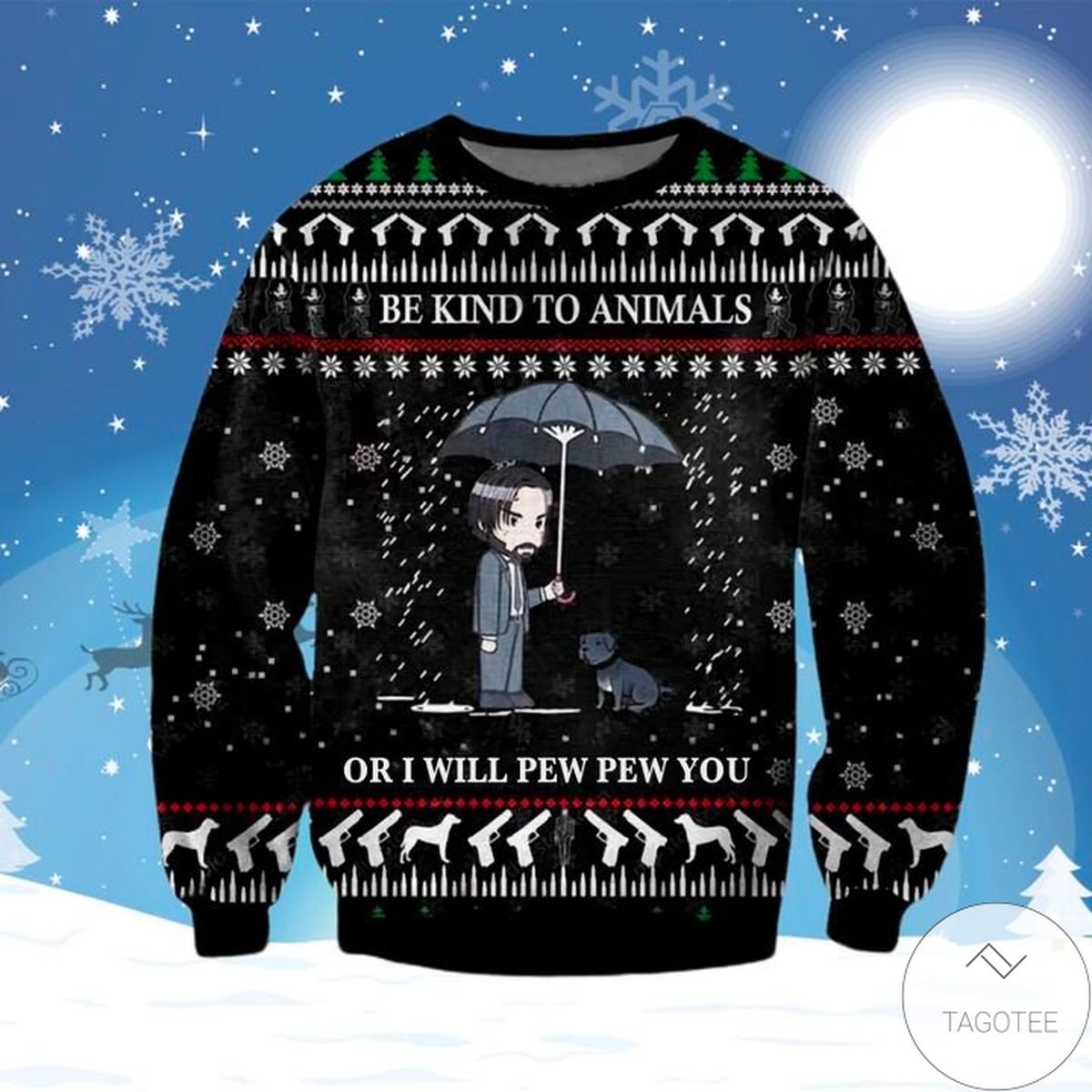 Be Kind To Animal John Wick Ugly Christmas Sweater