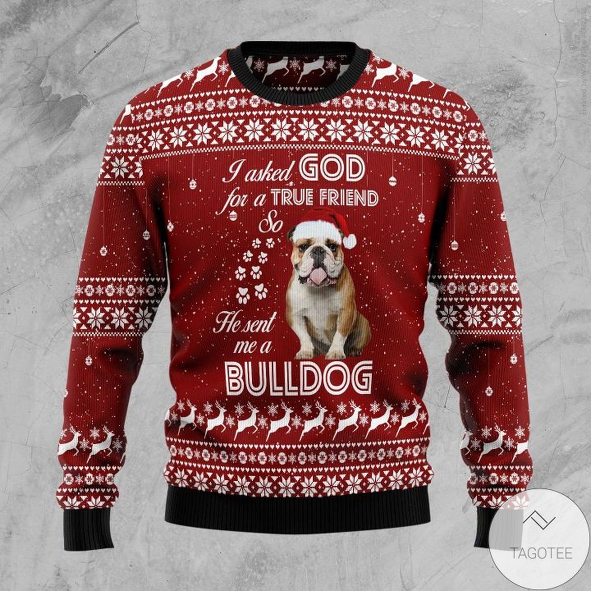 Bulldog True Friend Ugly Christmas Sweater