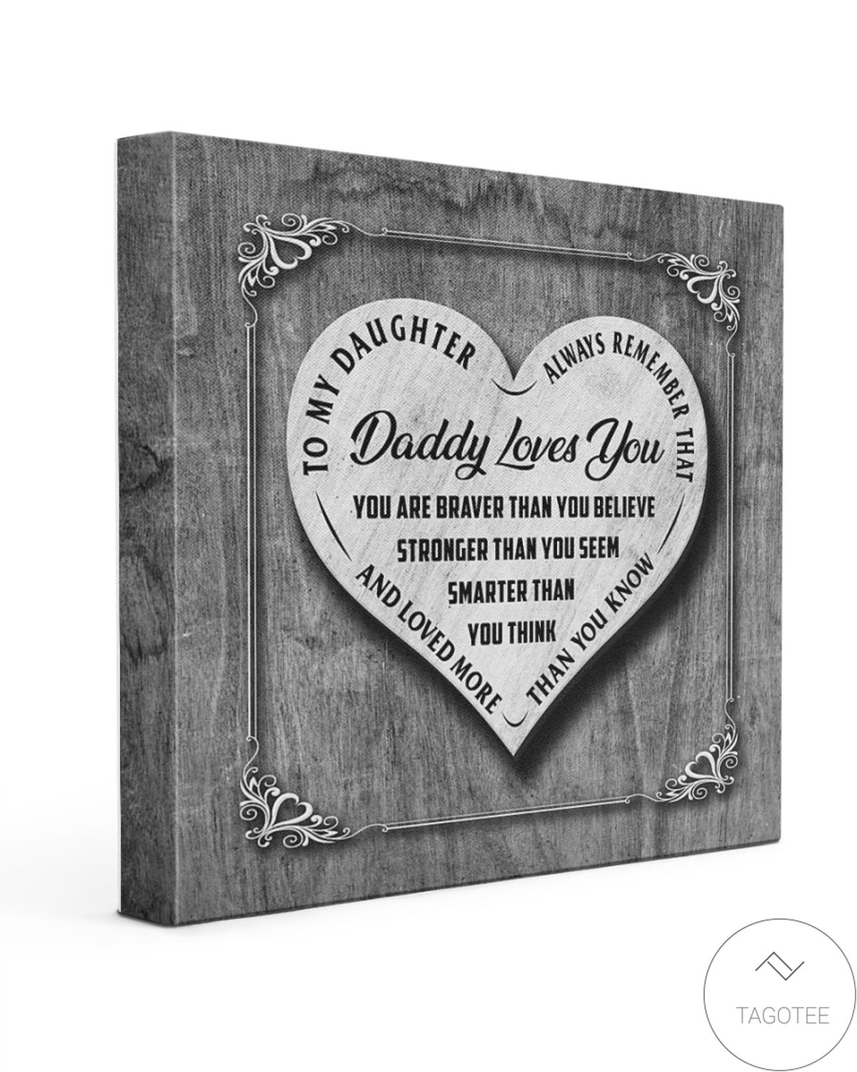 Daddy Loves You You Are Braver Than You Believe Canvas