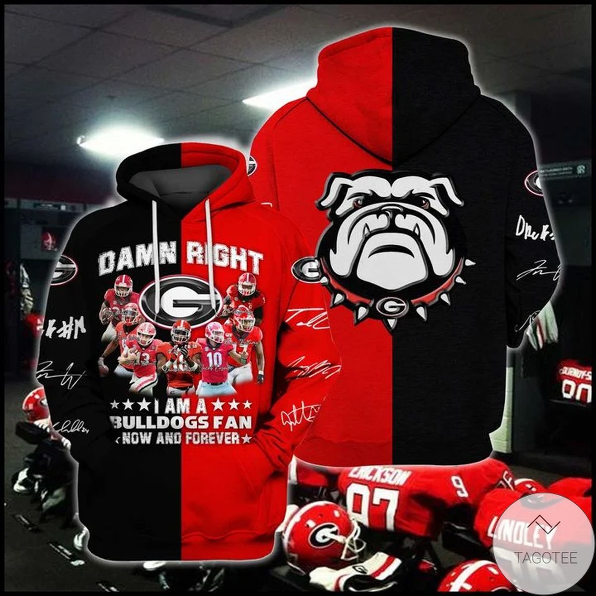Damn Right I Am A Georgia Bulldogs Fan Now And Forever Hoodie