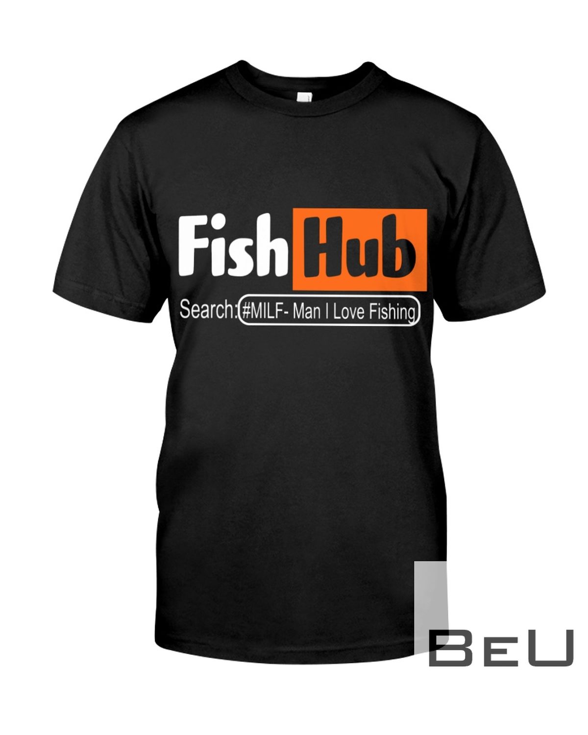 Fish Hub Search Man I Love Fishing Shirt