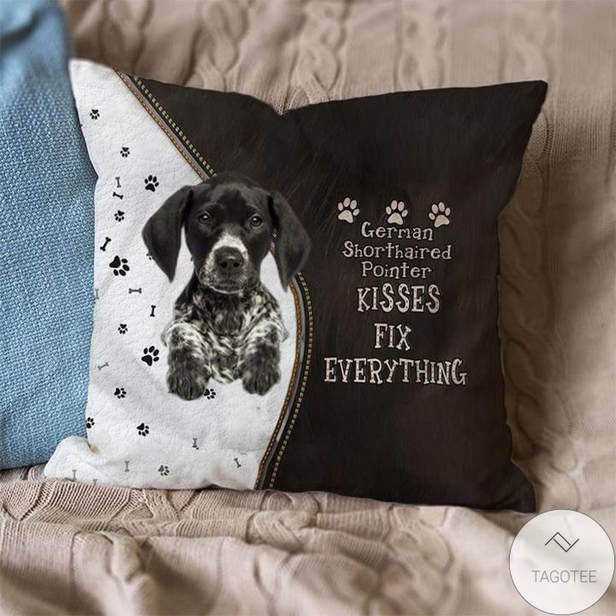 German Shorthaired Pointer Kisses Fix Everything Pillowcase