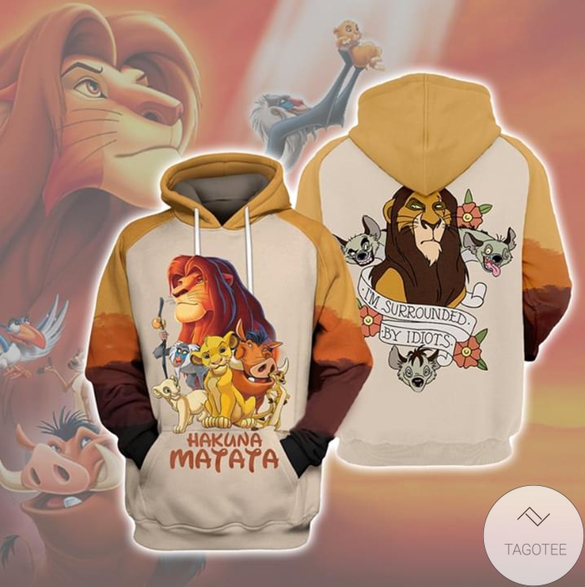 Hakuna Matata I'm Surrounded By Idiots The Lion King Hoodie