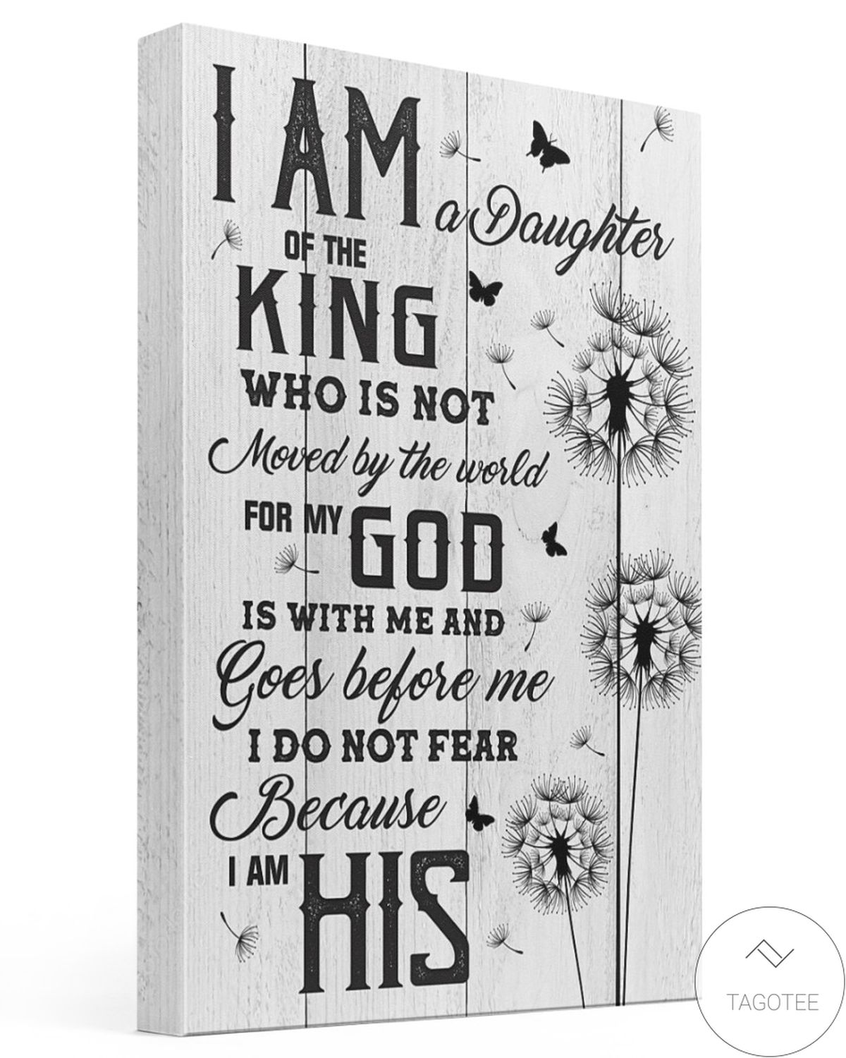 I Am A Daughter Of The King Who Is Not Moved By The World Canvas