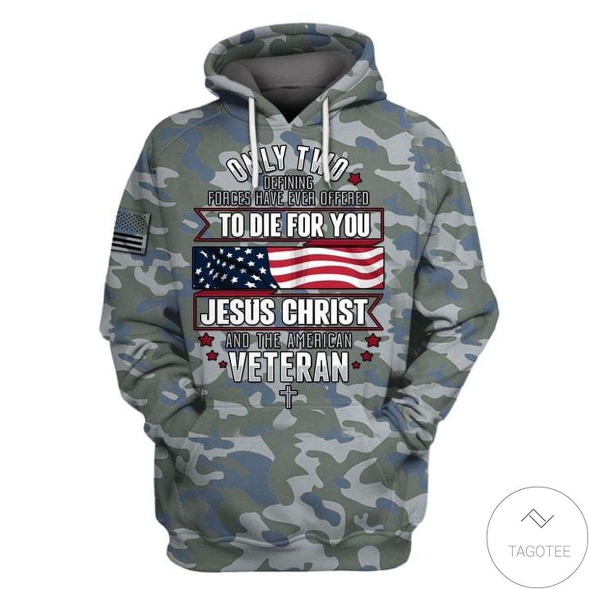 Jesus Christ And The American Veteran Die For You Hoodie