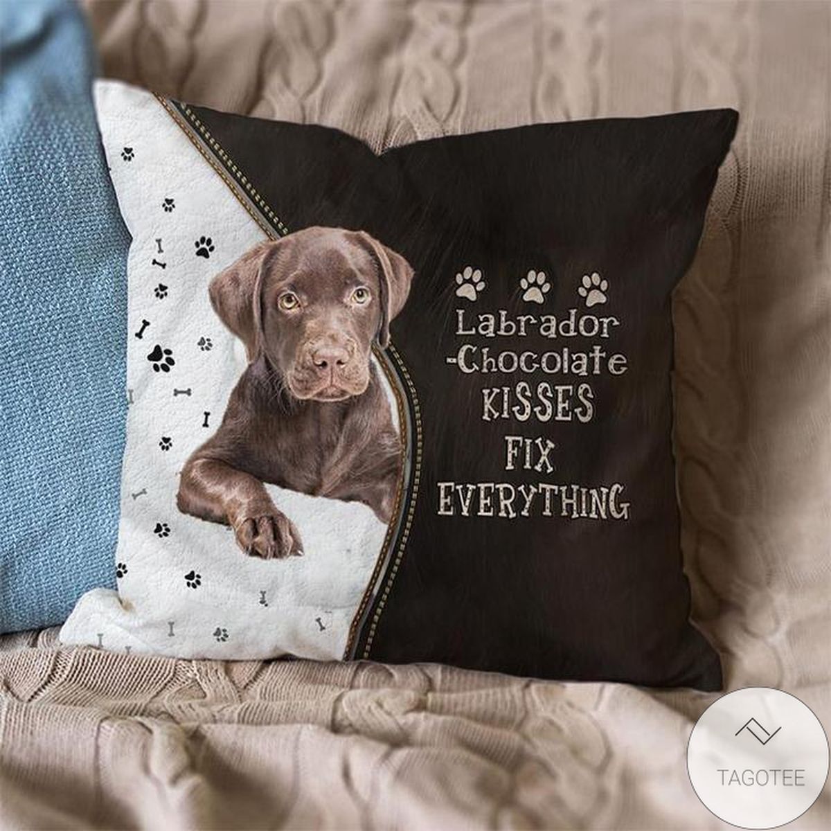 Labrador-Chocolate Kisses Fix Everything Pillowcase