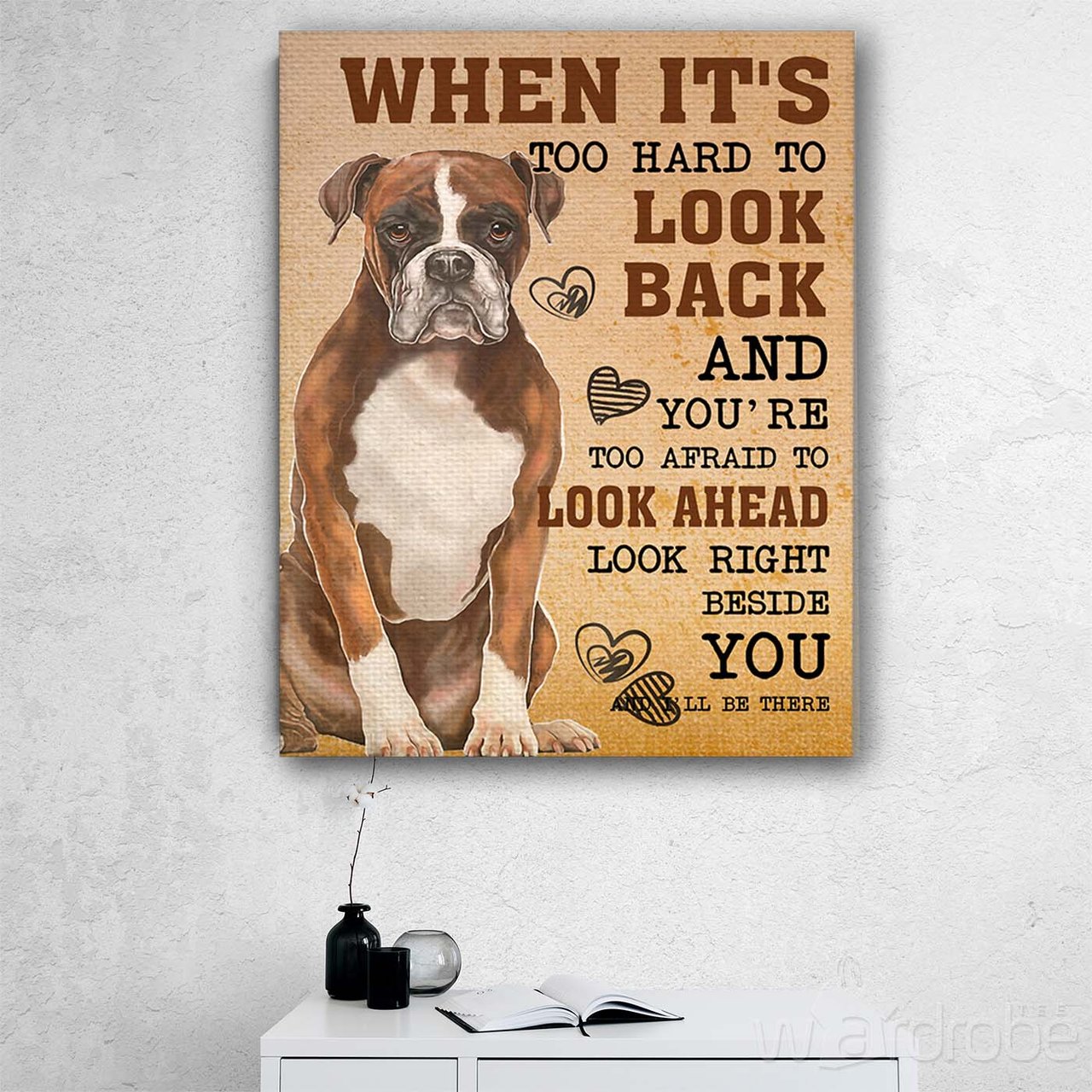 Look Right Beside You I'll Be There Boxer Dog Poster