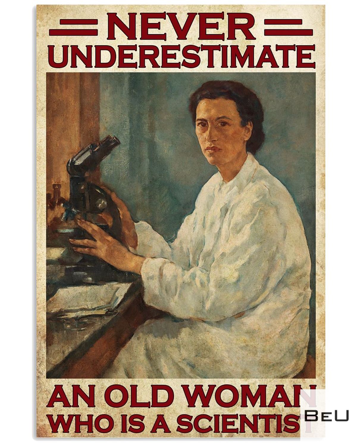 Never Underestimate An Old Scientist Woman Poster