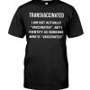 Not Actually Vaccinated But Identify As Someone Trans Vaccinated  Shirt