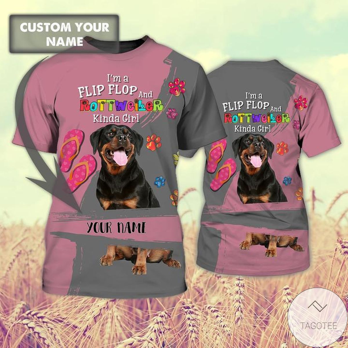 Personalized I'm A Flip Flop And Rottweiler Kinda Girl 3d Shirt